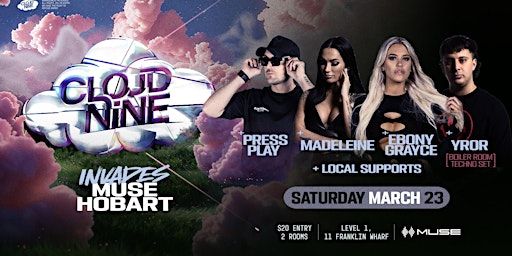 CLOUD NINE INVADES MUSE (Hobart) | Muse Nightclub, Franklin Wharf, Hobart TAS, Australia