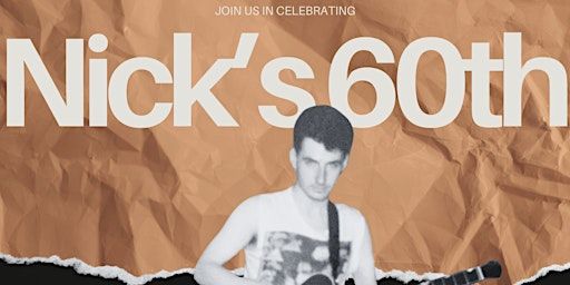 Nicks 60th Birthday with special guests The Hyper Reward | Room 2