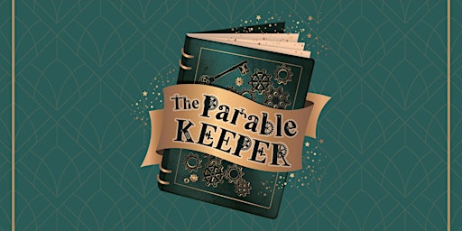 The Parable Keeper - Theatre | Christ Church Sidcup