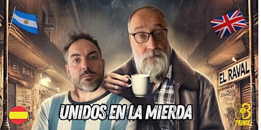 Unidos en la Mierda - Fringe Bcn - Cast | Secret Comedy Club Barcelona