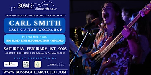 Carl Smith | Bass Guitar Workshop | Some Where House