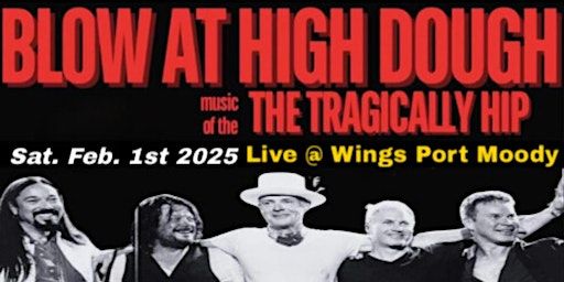 TRAGICALLY HIP TRIBUTE W/ THE GOLDEN ARCHIES LIVE @ WINGS PORT MOODY! | WINGS Port Moody