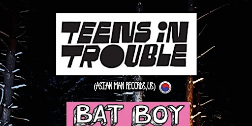 Teens in Trouble , Bat Boy, Ashlee Schatzee & guests | dock ellis