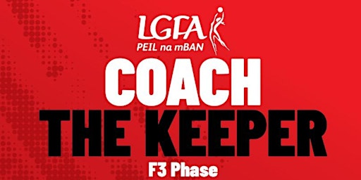 How to Coach the Goalkeeper Workshop (F3) - Leinster | SETU Carlow Sport Complex