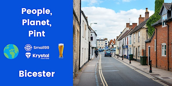 Bicester - Small99's People, Planet, Pint™: Sustainability Meetup | The Angel