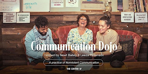 Communication Dojo | The Center SF