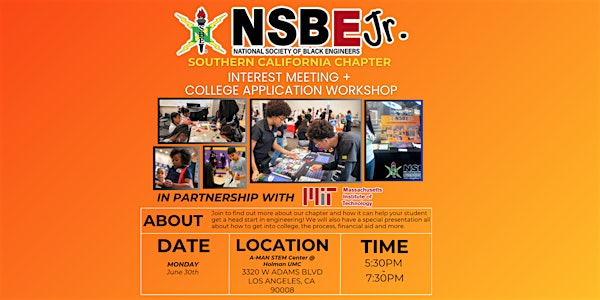 NSBE Jr. SoCal Chapter Interest Meeting + MIT College Application Workshop | AMAN STEM CENTER