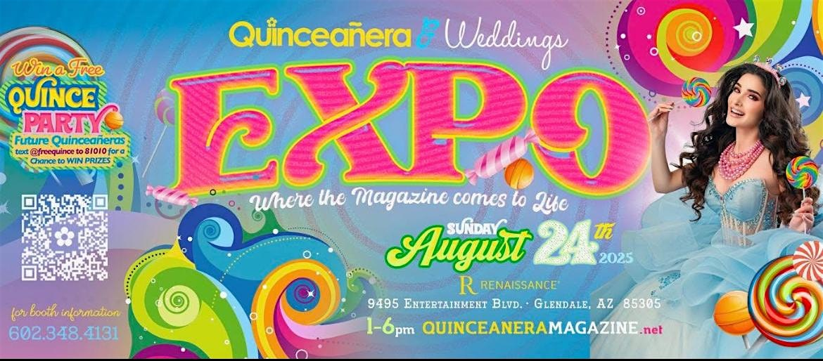 Quinceañera & Wedding Expo by Quinceanera Magazine Arizona | Renaissance Phoenix Glendale Hotel & Spa