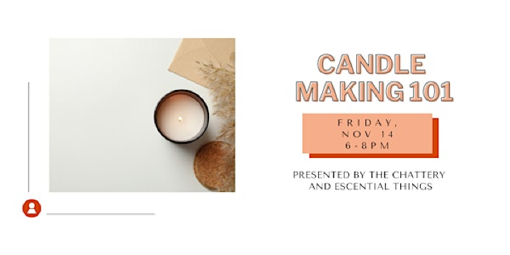 Candle Making 101 | The Chattery Downtown