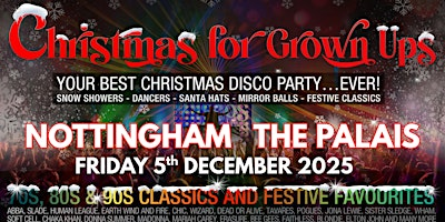 CHRISTMAS Disco for Grown ups 70s 80s 90s Party - THE PALAIS NOTTINGHAM | The Palais
