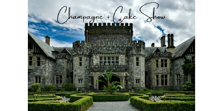 Champagne + Cake Show | Hatley Castle