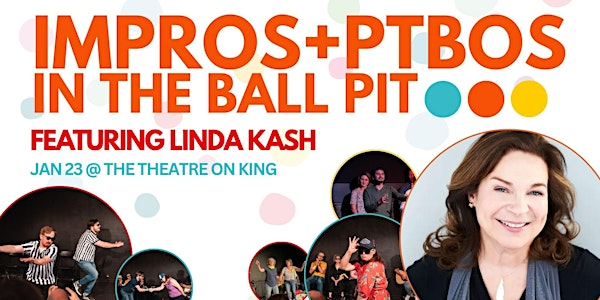 Ball Pit #18 | The Theatre On King (TTOK)