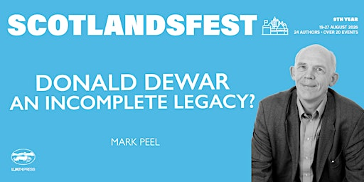 ScotlandsFest: Donald Dewar – An Incomplete Legacy? | St Columba's by the Castle Scottish Episcopal Church