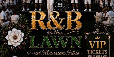 R & B on the Lawn- All White Casual Edition | 4001 Blue Spring Rd NW