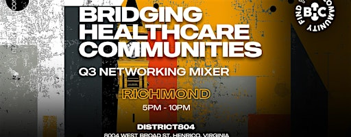 Black Health Connect | Bridging Healthcare Communities: RVA -  Q3 Mixer | District 804 Kitchen + Social