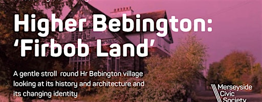 Higher Bebington: ‘Firbob Land’ | Higher Bebington Royal British Legion Social Club Ltd