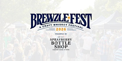 Brewzle Fest 2026 presented by Sprayberry Bottle Shop | Bottling Plant Event Center