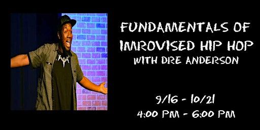 Fundamentals of Improvised Hip Hop (Seattle) | Unexpected Productions Improv School