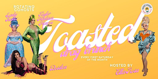 Toasted Drag Brunch - January | Wake & Bake