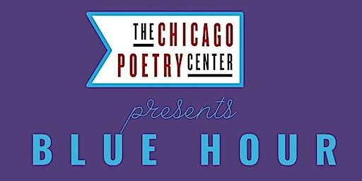 Chicago Poetry Center's Blue Hour Generative Workshop | Haymarket House