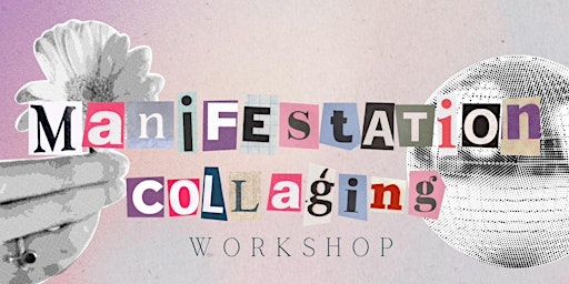 Manifestation collaging workshop | Mystic Alchemy Coffeehouse