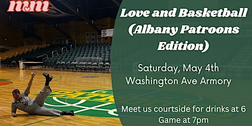 Love & Basketball: Albany Patroons, Singles Edition | Washington Avenue Armory