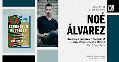 Noé Álvarez presents 'Accordion Eulogies' | 5041 Wilson Ave S