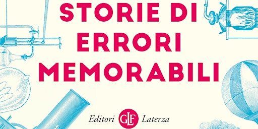 Storie di errori memorabili | Casa della Musica