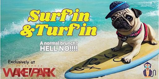 Surf'in & Turf'in | SWP (Singapore Wake Park)