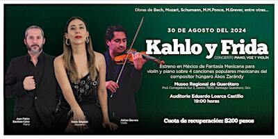 Kahlo y Frida | Museo Regional de Querétaro