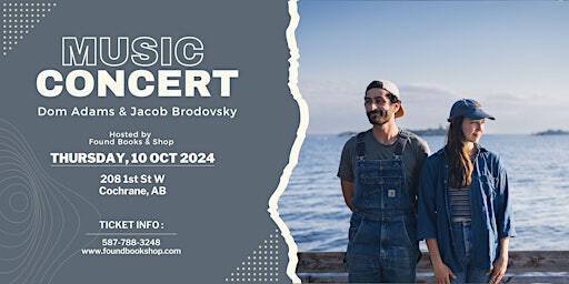 Concert with Dom Adams & Jacob Brodovsky | Found Books & Shop
