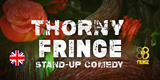 Thorny Fringe - Open Mic Special - Fringe Bcn - ENG | Secret Comedy Club Barcelona
