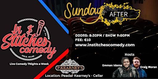 In Stitches Comedy Club Dublin - Sunday's After @Peadar Kearney's. 8:30pm | Peadar Kearney's Pub - Cellar