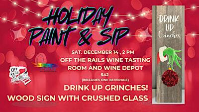 Drink up Grinches! | Off the Rails Tasting Room and Wine Depot