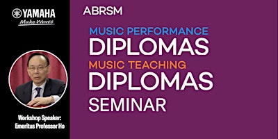 LRSM/FRSM Piano Performance and ARSM/LRSM Piano Teaching Diploma Seminar | Concorde Hotel Singapore