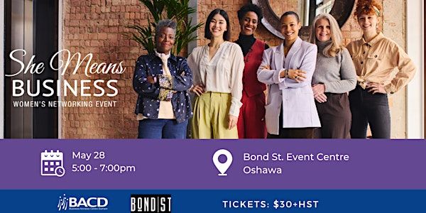 She Means Business - A Women's Networking Event | BOND|ST Event Centre