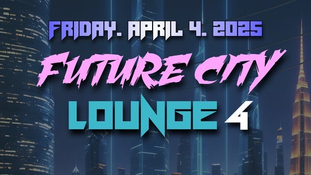 Future City Lounge 4 2025 (New York) | Mercury Lounge