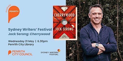 Sydney Writers' Festival - Jock Serong: Cherrywood | Penrith City Library - Peter Goodfellow Theatrette