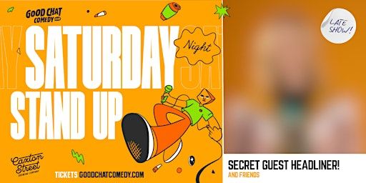 Saturday Night Stand-Up w/ Secret Guest Headliner & Friends! [LATE SHOW] | Good Chat Comedy Club