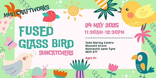 Fused Glass Bird Suncatchers | John Marley Centre