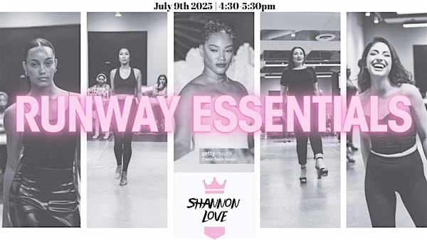 Runway Essentials - July Group Class | Studio ARA