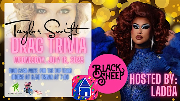 Drag Trivia with Host Ladda at Black Sheep : Taylor Swift | Black Sheep