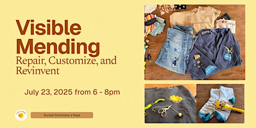 Craft & Connect: Visible Mending Night | Sunset Commons