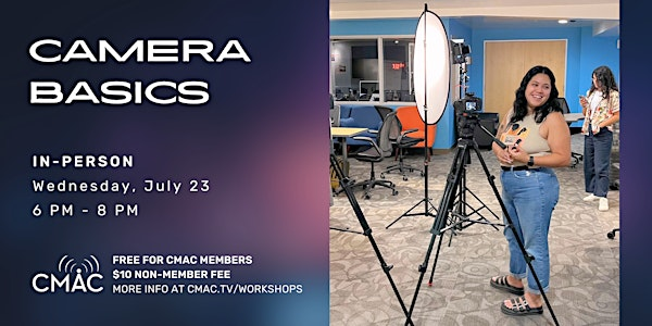 Workshop: Camera Basics | CMAC