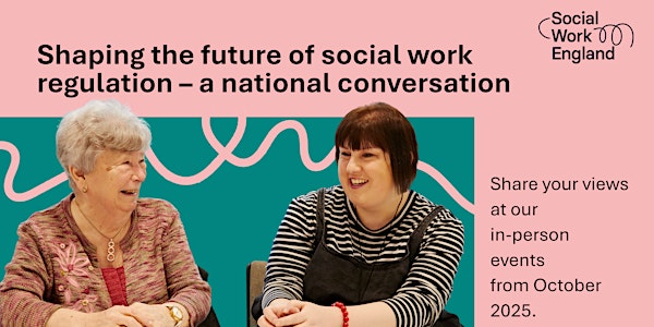 Shaping the future of social work regulation - a national conversation | Northumbria Students’ Union