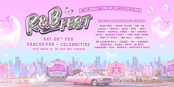 R&B Fest Returns To Vancouver! | Celebrities Nightclub