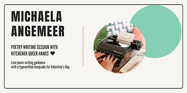 Michaela Angemeer and Kitchener Queer Hangs - Poetry Writing Event | Whoopsie Daisy Drinks
