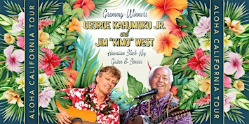 George Kahumoku Jr. and Jim ”Kimo” West, Hawaiian Slack–Key and Stories | Almost Famous Wine Lounge