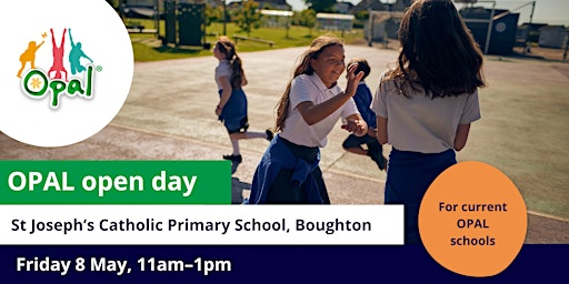 Current schools: OPAL school visit - St Joseph’s Catholic Primary School | Main Road