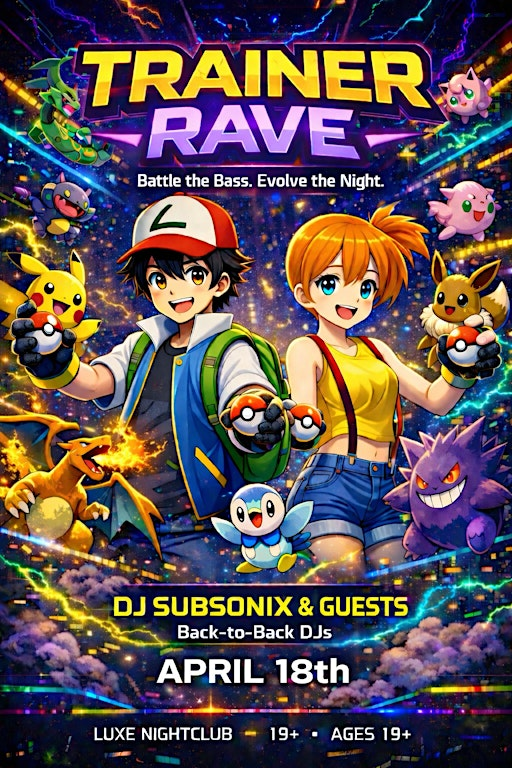 Pokemon Trainer Rave Chilliwack | Luxe Nightclub